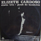 Elizeth Cardoso & Zimbo Trio & Jacob Do Bandolim : Vol. 1 (LP, Mono)