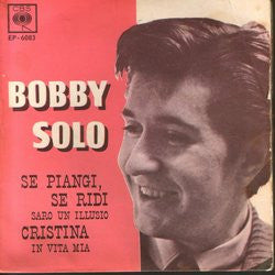 Bobby Solo : Se Piangi, Se Ridi (7", EP)