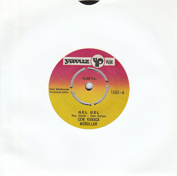 Cem Karaca & Moğollar : Gel Gel / Üzüm Kaldı (7", Single)