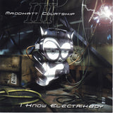 Maddkatt Courtship III* : I Know Electrikboy (CD, Album)