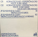 Karmasound / JP Sunshine & Guim : Esperándote / Trencacintures (12")