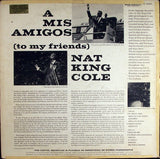 Nat King Cole : A Mis Amigos (LP, Album, Mono)