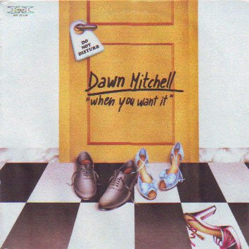 Dawn Mitchell : When You Want It (7")