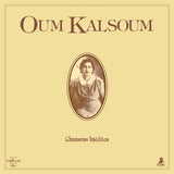 Oum Kalsoum* : Chansons Inédites (LP, RSD, Comp, Ltd, RE, RM)