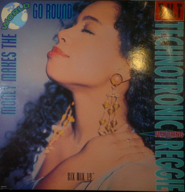 Technotronic Featuring Reggie : Money Makes The World Go Round (12")