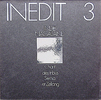 Tribu Sema*, Tribu Zeliang* : Inde Nagaland - Chant Des Tribus Sema Et Zeliang (LP, Ltd, Num)
