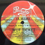 Wuf Ticket : Ya Mama (12")