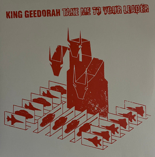 King Geedorah* : Take Me To Your Leader (20t + 2xLP, Album, RE + 7", Single, RE)