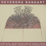 Devendra Banhart : Oh Me Oh My...The Way The Day Goes By The Sun Is Setting Dogs Are Dreaming Lovesongs Of The Christmas Spirit (CD, Album)