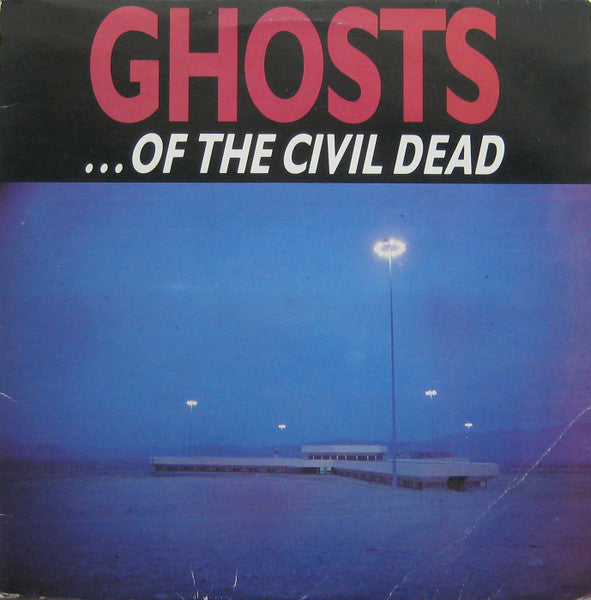 Nick Cave, Mick Harvey, Blixa Bargeld : Ghosts ... Of The Civil Dead (LP, Album)