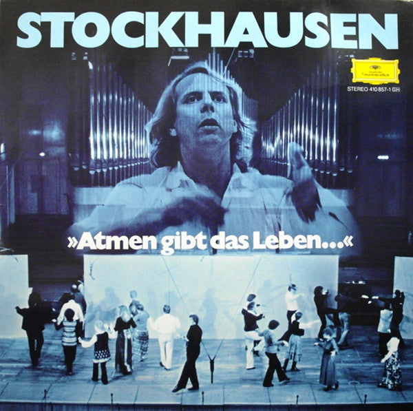 Stockhausen* : »Atmen Gibt Das Leben ...« (LP)