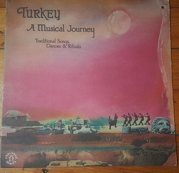 Various : Turkey: A Musical Journey - Traditional Songs, Dances & Rituals (LP, Comp)