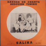 Saliha* : Danses De Chants Bedouien Tunisie (LP, Comp)