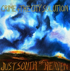 Crime & The City Solution : Just South Of Heaven (LP, MiniAlbum, Ltd, RE, Blu)