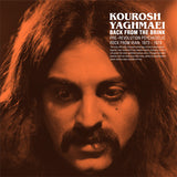 Kourosh Yaghmaei : Back From The Brink (Pre-Revolution Psychedelic Rock from Iran: 1973-1979) (2xCD, Comp, RM)
