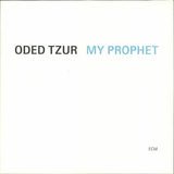 Oded Tzur : My Prophet (LP)