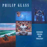 Philip Glass : Songs From The Trilogy (LP, Comp)