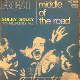 Middle Of The Road : Soley Soley (7", Single)