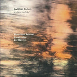 Yonathan Avishai, Barak Mori, Ziv Ravitz, Avishai E. Cohen : Ashes to Gold (LP)