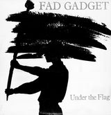 Fad Gadget : Under The Flag (LP, Album)