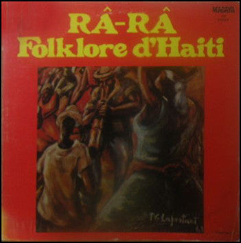 Râ Râ* : Folklore D'Haiti (LP)