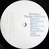 Emahoy Tsege-Mariam Gebru*, Maya Dunietz : Emahoy Tsege-Mariam Gebru Played By Maya Dunietz & String Ensemble Live In Paris (LP, Album)