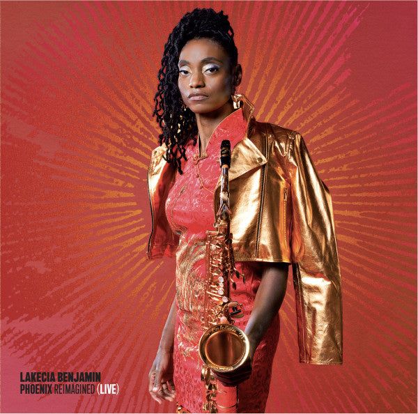 Lakecia Benjamin : Phoenix Reimagined (Live) (LP, Album, Ltd, 180)