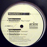 Housefactors* : EP (12", EP, RE, RM)