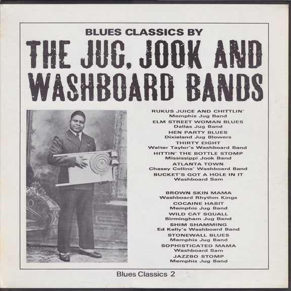 Various : Blues Classics By The Jug, Jook And Washboard Bands (LP, Comp)