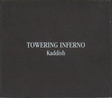 Towering Inferno : Kaddish (CD, Album, Dlx, Ltd, RE)