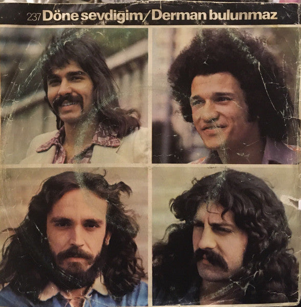 Ersen Ve Dadaşlar : Döne Sevdiğim / Derman Bulunmaz (7", Single, Gat)