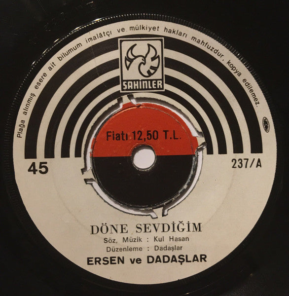 Ersen Ve Dadaşlar : Döne Sevdiğim / Derman Bulunmaz (7", Single, Gat)