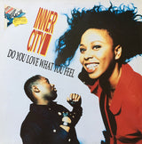 Inner City : Do You Love What You Feel (12")