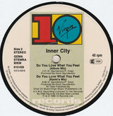 Inner City : Do You Love What You Feel (12")