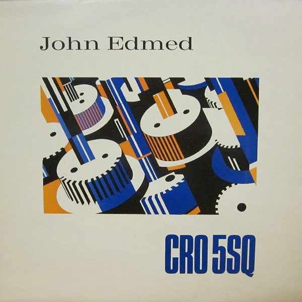 John Edmed : CR0 5SQ (12")