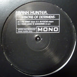 Frank Hunter : Visions of Detriment (12")