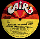 Harley Hatcher : A Bullet For Pretty Boy (LP)