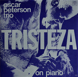 Oscar Peterson Trio* : Tristeza On Piano (LP, Album, RE, RP, Gat)