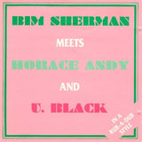 Bim Sherman Meets Horace Andy And U. Black* : In A Rub-A-Dub Style (CD, Album, RE)