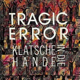 Tragic Error : Klatsche In Die Hände (12", Maxi)