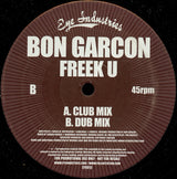 Bon Garçon : Freek U (Full Intention Mixes) (12", Promo)
