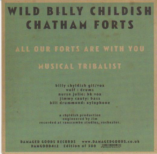 Wild Billy Childish*, CTMF : All Our Forts Are With You (7")