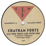 Wild Billy Childish*, CTMF : All Our Forts Are With You (7")