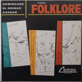 Dominguez* / El Gringo (6) / Cavour* : Folklore (LP, Album)