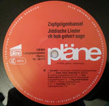 Zupfgeigenhansel : Jiddische Lieder ('ch Hob Gehert Sogn) (LP, Album, RE)