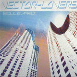 Vector-Lovers* : Boulevard (12")