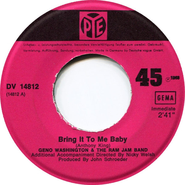 Geno Washington & The Ram Jam Band : Bring It To Me Baby / I Can't Let You Go (7", Single)