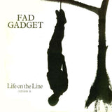 Fad Gadget : Life On The Line (Version II) (12", Single, JA )