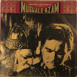 Naushad, Shakeel Badayuni : The Story And Songs Of K. Asif's Mughal-E-Azam (3xLP, Album, Gat)