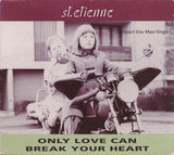 St. Etienne* : Only Love Can Break Your Heart (CD, Maxi)